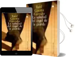 Descargar AudioLibro La Soledad del Ángel de la Guarda de Raul Guerra Garrido año 2007