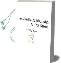 Descargar AudioLibro La Vuelta al Mundo en 72 Dias de Nellie Bly año 2007