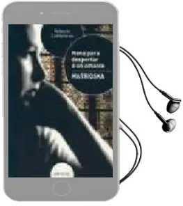 Descargar AudioLibro Nana para Despertar a un Amante/ Matrioska de Roberto Lumbreras Blanco año 2007