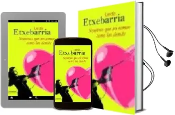 Descargar AudioLibro Nosotras que no Somos Como las Demas de Lucia Etxebarria año 2007