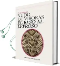 Descargar AudioLibro Nudo de Vivoras. el Beso al Leproso de Francois Mauriac año 2007