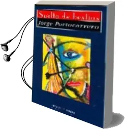 Descargar AudioLibro Suelta de Bestias de Jorge Portocarrero año 2007