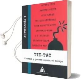 Descargar AudioLibro Tic-Tac Cuentos y Poemas Contra el Tiempo de Varios Autores año 2007