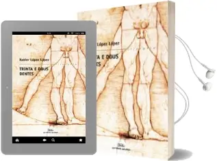 Descargar AudioLibro Trinta e Dous Dentes de Xabier Lopez Lopez año 2007