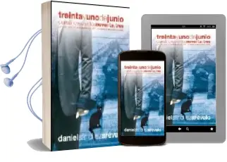 Descargar AudioLibro 31 de Junio de 1993 de Daniel Sanchez Arevalo año 2007