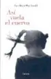 AudioLibro Asi Vuela el Cuervo de Ann Marie Macdonald