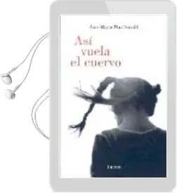 Descargar AudioLibro Asi Vuela el Cuervo de Ann Marie Macdonald año 2007
