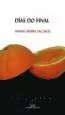 AudioLibro Dias do Final de Manuel Pereira Valcarcel