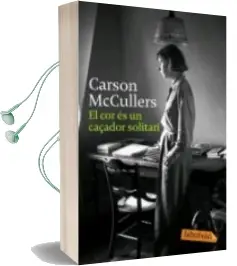 Descargar AudioLibro El cor es un Caçador Solitari de Carson Mccullers año 2007