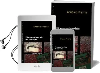 Descargar AudioLibro El Corzo Herido de Muerte de Antonio Priante año 2007