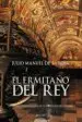 AudioLibro El Ermitaño del rey (Premio Novela Corta Diputacion de Cordoba) de Julio Manuel De La Rosa Herrera