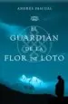 AudioLibro El Guardian de la Flor de Loto de Andres Pascual