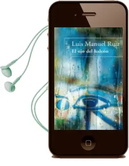 Descargar AudioLibro El ojo del Halcon de Luis Manuel Ruiz año 2007