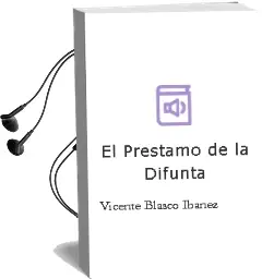 Descargar AudioLibro El Prestamo de la Difunta de Vicente Blasco Ibañez año 2007