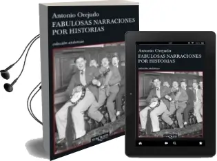 Descargar AudioLibro Fabulosas Narraciones por Historias de Antonio Orejudo año 2007