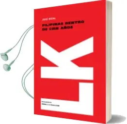 Descargar AudioLibro Filipinas Dentro de Cien Años de Jose Rizal Y Alonso año 2007