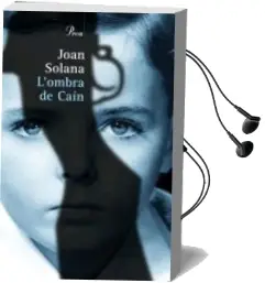 Descargar AudioLibro L Ombra de Cain (Premi Ciutat de Barcelona 2006) de Joan Solana año 2007