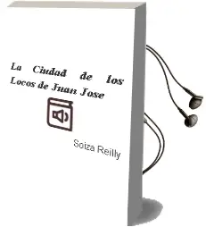 Descargar AudioLibro La Ciudad de los Locos de Juan Jose De Soiza Reilly año 2007