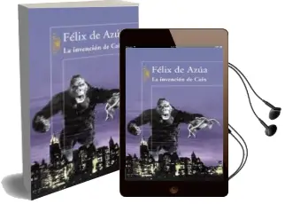 Descargar AudioLibro La Invencion de Cain de Felix De Azua año 2007