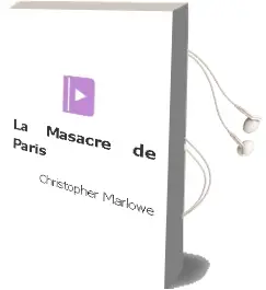 Descargar AudioLibro La Masacre de Paris de Christopher Marlowe año 2007