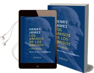 Descargar AudioLibro Los Amigos de los Amigos de Henry James año 2007