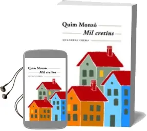 Descargar AudioLibro Mil Cretins de Quim Monzo año 2007