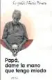 AudioLibro Papa, Dame la Mano que Tengo Miedo de Leopoldo Maria Panero