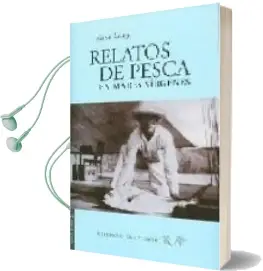 Descargar AudioLibro Relatos de Pesca en Mares Virgenes de Zane Grey año 2007