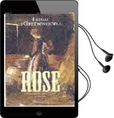 Descargar AudioLibro Rose (Serie Siete Novias - Tomo i) de Leigh Greenwood año 2007