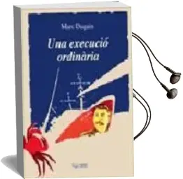 Descargar AudioLibro Una Execucio Ordinaria de Marc Dugain año 2007