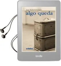 Descargar AudioLibro Algo Queda de Inge Barth Grozinger año 2007