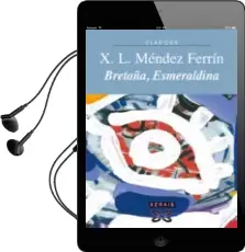 Descargar AudioLibro Bretaña, Esmeraldina de Xose Luis Mendez Ferrin año 2007