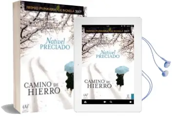 Descargar AudioLibro Camino de Hierro (Premio Primavera 2007) de Nativel Preciado año 2007