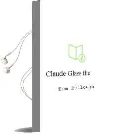 Descargar AudioLibro Claude Glass, the de Tom Bullough año 2007