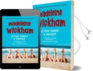 Descargar AudioLibro ¿ Como Vamos a Dormir ? de Madeleine Wickham año 2007