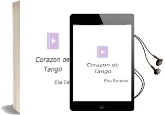 Descargar AudioLibro Corazon de Tango de Elia Barcelo año 2007