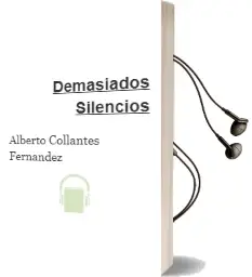 Descargar AudioLibro Demasiados Silencios de Alberto Collantes Fernandez año 2007