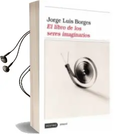 Descargar AudioLibro El Libro de los Seres Imaginarios de Jorge Luis Borges año 2007