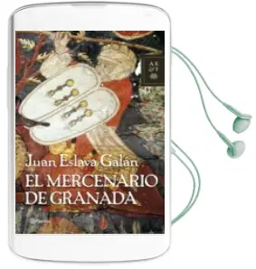 Descargar AudioLibro El Mercenario en Granada de Juan Eslava Galan año 2007