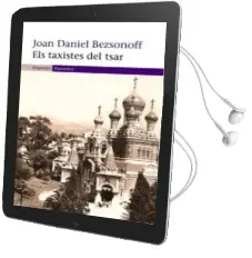 Descargar AudioLibro Els Taxistes del Tsar de Joan Daniel Bezsonoff año 2007
