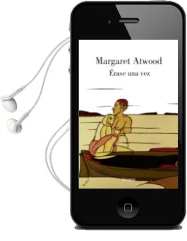 Descargar AudioLibro Erase una vez de Margaret Atwood año 2007