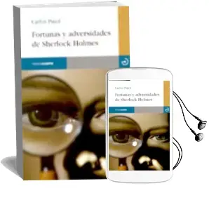 Descargar AudioLibro Fortunas y Adversidades de Sherlock Holmes de Carlos Pujol año 2007