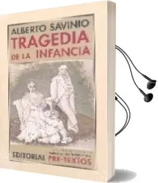 Descargar AudioLibro La Tragedia de la Infancia de Alberto Savinio año 2007