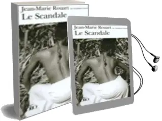 Descargar AudioLibro Le Scandale de Jean Marie Rouart año 2007