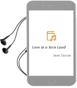 Descargar AudioLibro Love in a Torn Land de Jean Sasson año 2007