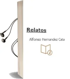 Descargar AudioLibro Relatos de Alfonso Hernandez Cata año 2007