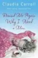 AudioLibro Remind me Again why i Need a man? de Claudia Carroll