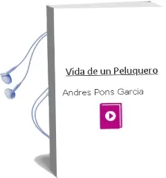 Descargar AudioLibro Vida de un Peluquero de Andres Pons Garcia año 2007