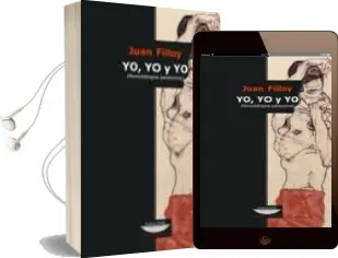 Descargar AudioLibro Yo, yo y yo: Monodialogos Paranoicos de Juan Filloy año 2007