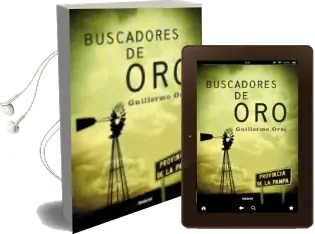 Descargar AudioLibro Buscadores de oro de Guillermo Orsi año 2007
